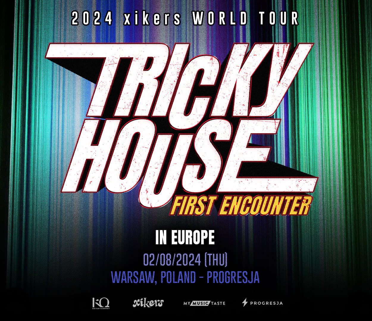2024 xikers WORLD TOUR TRICKY HOUSE FIRST ENCOUNTER IN WARSAW, Bilety